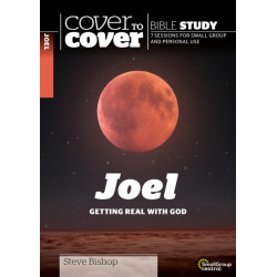 Joel: Getting Real with God