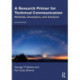A Research Primer for Technical Communication: Methods, Exemplars, and Analyses