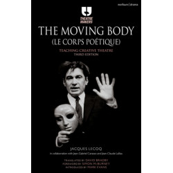 The Moving Body (Le Corps Poetique): Teaching Creative Theatre