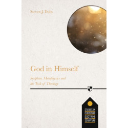 God in Himself: Scripture, Metaphysics And The Task Of Christian Theology