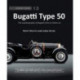 Bugatti Type 50: The autobiography of Bugatti’s first Le Mans car