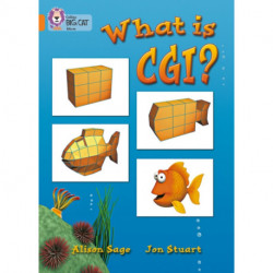 What Is CGI?: Band 06/Orange