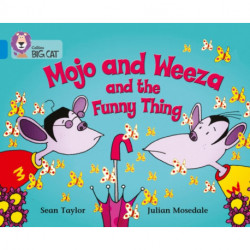 Mojo and Weeza and the Funny Thing: Band 04/Blue
