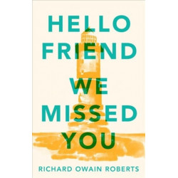 Hello Friend We Missed You