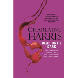 Dead Until Dark: The book that inspired the HBO sensation True Blood