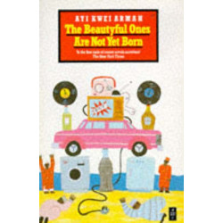 The Beautyful Ones Are Not Yet Born