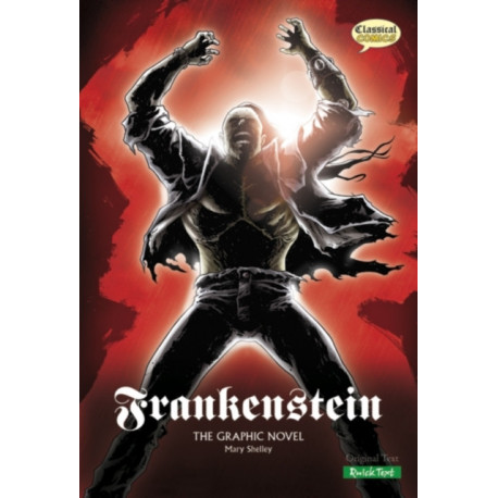 Frankenstein The Graphic Novel: Quick Text