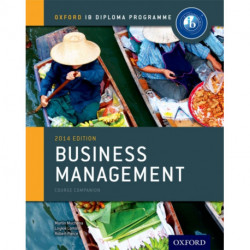 Oxford IB Diploma Programme: Business Management Course Companion