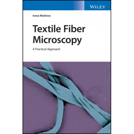 Textile Fiber Microscopy: A Practical Approach
