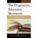 The Progressive Education Movement: Is It Still a Factor in Today's Schools?