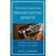 Television Courtroom Broadcasting Effects: The Empirical Research and the Supreme Court Challenge