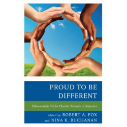 Proud to be Different: Ethnocentric Niche Charter Schools in America