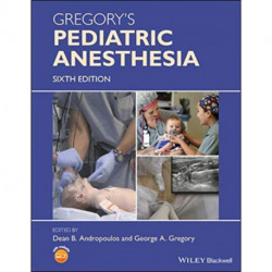 Gregory's Pediatric Anesthesia