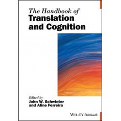 The Handbook of Translation and Cognition