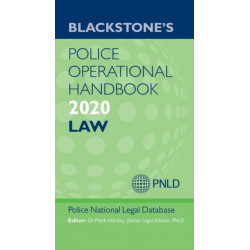Blackstone's Police Operational Handbook 2020: Law