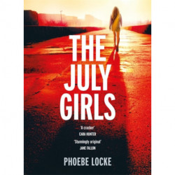 The July Girls: An absolutely gripping and emotional psychological thriller