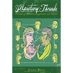 Planetary Threads: The Living History of Family Dynamics in Our Patterns of Relating