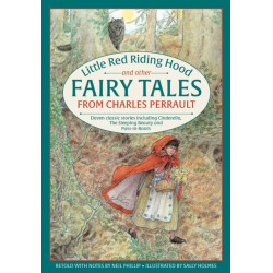Little Red Riding Hood and other Fairy Tales from Charles Perrault: Eleven classic stories including Cinderella, The Sleeping Beauty and Puss-in-Boots