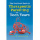 The Unofficial Guide to Therapeutic Parenting - The Teen Years