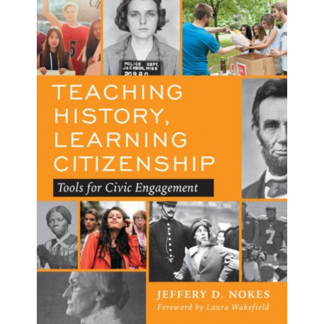 Teaching History, Learning Citizenship: Tools for Civic Engagement