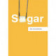 Sugar