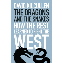 The Dragons and the Snakes: How the Rest Learned to Fight the West