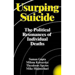 Usurping Suicide: The Political Resonances of Individual Deaths