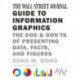 The Wall Street Journal Guide to Information Graphics: The Dos and Don'ts of Presenting Data, Facts, and Figures