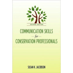 Communication Skills for Conservation Professionals