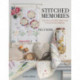 Stitched Memories: Telling a Story Through Cloth and Thread