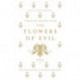 The Flowers of Evil: Dual Language and New Verse Translation