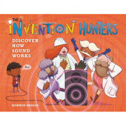 The Invention Hunters Discover How Sound Works