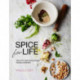 Spice for Life: Healthy and Wholesome Indian Cooking