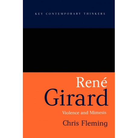 Rene Girard: Violence and Mimesis