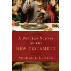 A Popular Survey of the New Testament