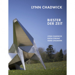 Lynn Chadwick: Biester der Zeit