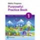 Maths Progress Purposeful Practice Book 1 Second Edition