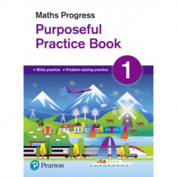 Maths Progress Purposeful Practice Book 1 Second Edition