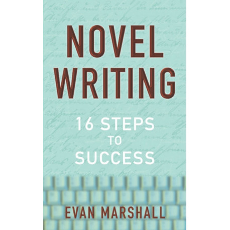 Novel Writing: 16 Steps to Success