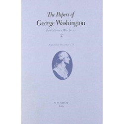 The Papers of George Washington V.2- Revolutionary War Series-Sept.-Dec.1775