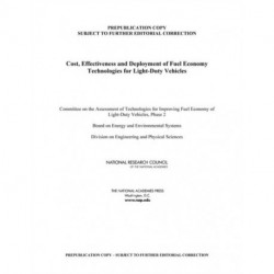 Cost, Effectiveness, and Deployment of Fuel Economy Technologies for Light-Duty Vehicles