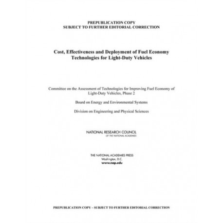 Cost, Effectiveness, and Deployment of Fuel Economy Technologies for Light-Duty Vehicles
