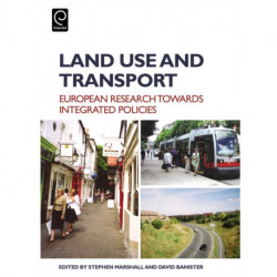 Land Use and Transport: European Perspectives on Integrated Policies