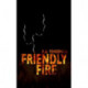 Friendly Fire