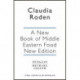 A New Book of Middle Eastern Food: The Essential Guide to Middle Eastern Cooking. As Heard on BBC Radio 4