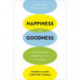 Happiness and Goodness: Philosophical Reflections on Living Well