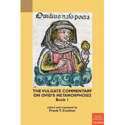 The Vulgate Commentary on Ovid's Metamorphoses: Book 1