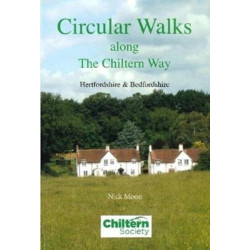 Circular Walks Along the Chiltern Way: Hertfordshire & Bedfordshire