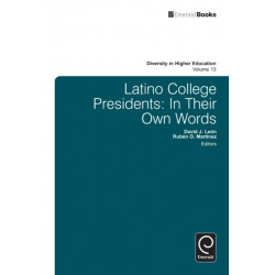 Latino College Presidents: In Their Own Words