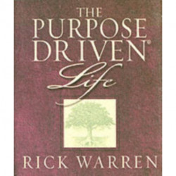The Purpose Driven Life